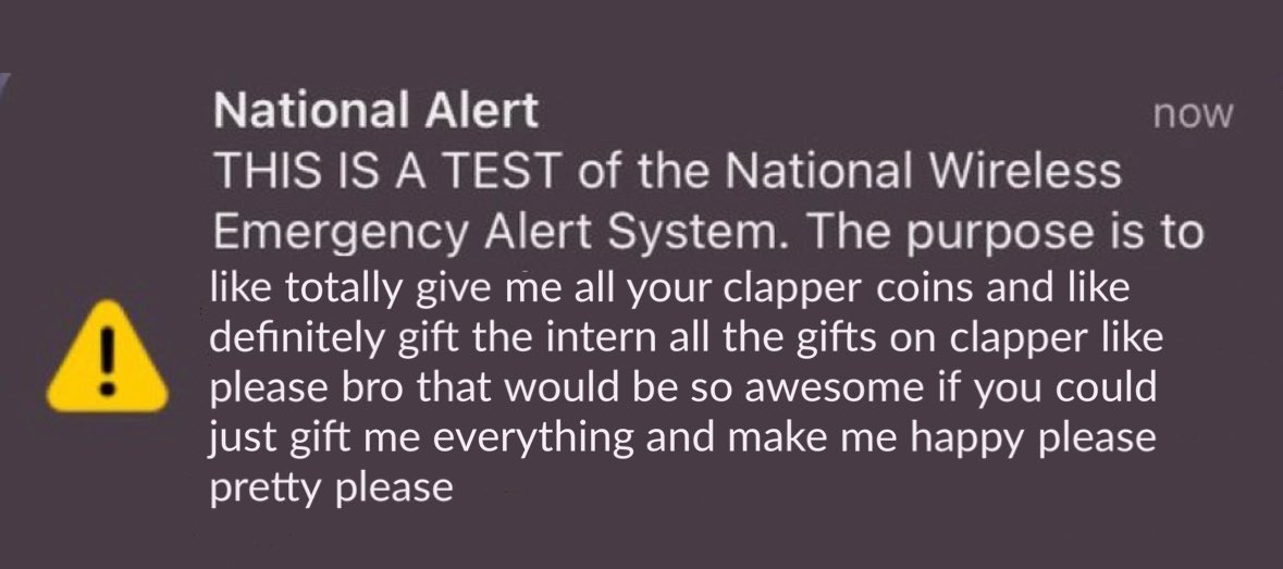 theclapperapp's tweet photo. Woahhhhh who else got this #NationalAlertSystem test notification yesterday? Looks soooooo important, right guys? Right? https://t.co/U1MNWD8cFb
