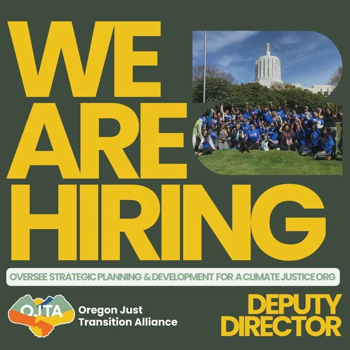 "WE ARE HIRING" in yellow text. Green text: Oversee strategic planning & development for a climate justice org. On the bottom right yellow text: "DEPUTY DIRECTOR." Bottom left corner OJTA logo.