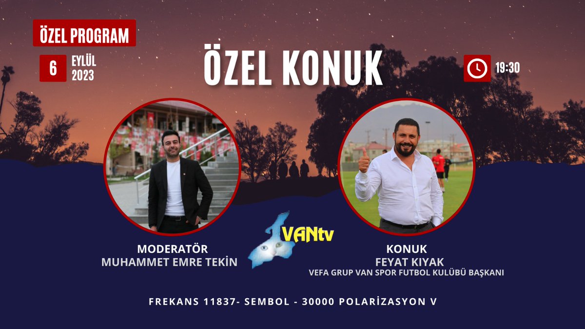 van65haber's tweet photo. Muhammet Emre Tekin'in moderatörlüğünü yaptığı ve Özel konuğu olan Vanspor Klüp başkanı Feyat Kıyak ile özel program 6 Eylül cuma akşamı saat 19.30'da Van TV ekranlarında. https://t.co/DvjS4j2HJV