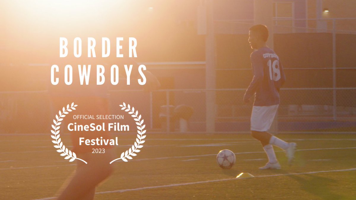 Excited to announce that BORDER COWBOYS has been selected to screen at the 30th anniversary of <a href="/CineSolFilm/">CineSol FilmFestival</a>  in Brownsville TX, December 2-3! 💙⚽️
