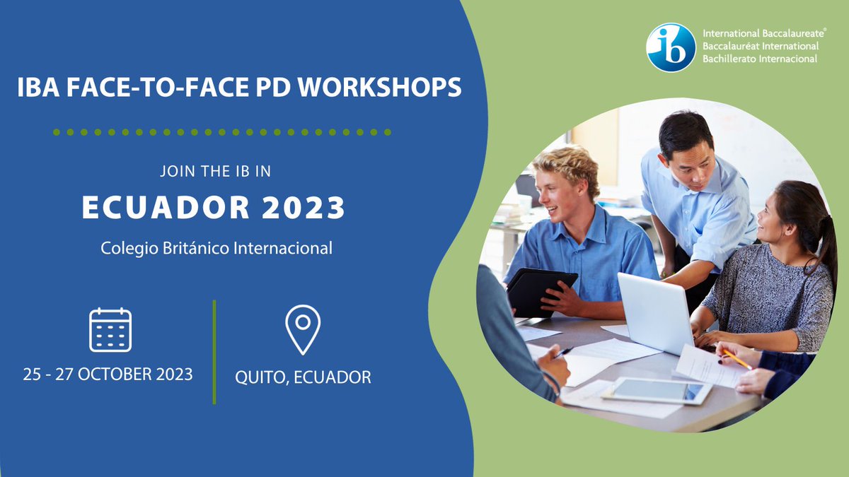 Join the IB Professional Development in Ecuador this October for multiple workshops delivered in Spanish for PYP, MYP, and DP! bit.ly/45UlyDH