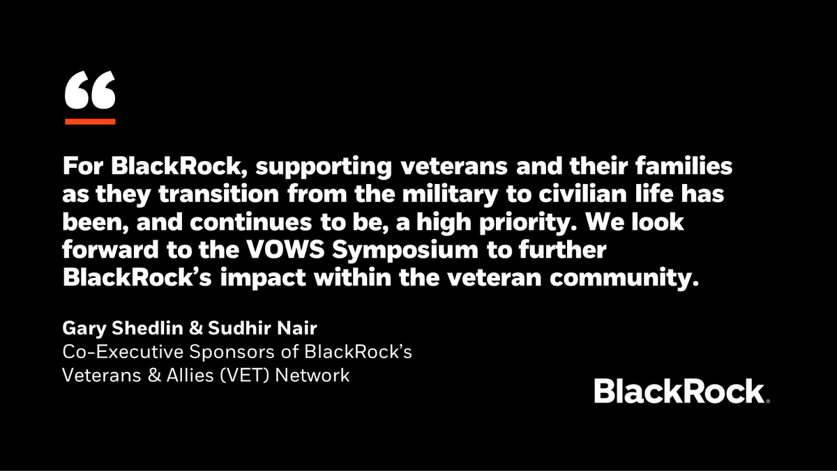 To support veterans returning to the civilian workforce, we are partnering with <a href="/bwforg/">Bob Woodruff Foundation</a> to host this year's VOWS Symposium. Gary Shedlin, a BlackRock Vice Chairman, and Sudhir Nair, Global Head of Aladdin, will discuss the critical skills and perspectives that #veterans can bring