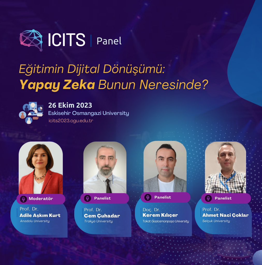 Eğitimin Dijital Dönüşümü: 
Yapay Zeka Bunun Neresinde?

🎙️Prof. Dr. Adile Aşkım Kurt <a href="/aakurt_a/">A.Aşkım Kurt</a> moderatörlüğünde; Prof.Dr.Cem Çuhadar, Prof.Dr.Ahmet Naci Çoklar ve Doç.Dr.Kerem Kılıçer’in katılımıyla gerçekleşecek olan Panelimize bekleriz! 
🗓️ 26 Ekim 2023