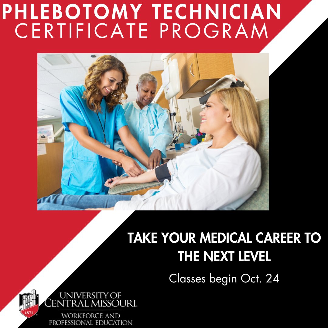 Enroll today in our Phlebotomy Tech Certificate program to begin a new career or advance in your job. Scholarships available for qualifying students. Oct 24-Feb 1 in Lee’s Summit, 6-9pm Tues &amp; Thurs + 5 Saturdays. #ChaseYourDreams ucmo.edu/academics/work…