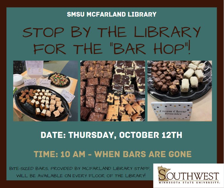 Mustangs, stop by the library next Thursday for the 3rd annual "Bar Hop"! Event begins at 10 AM on Thursday, October 12th and there will be bite-sized bars available on every library floor! 😋🍫