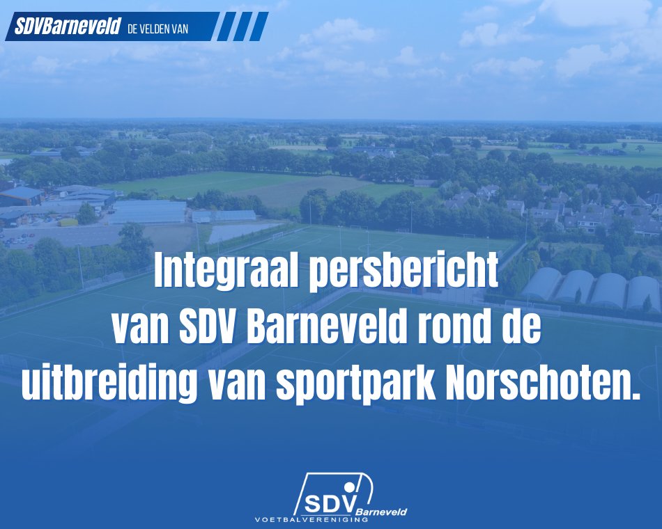 @SDV_Barneveld Accommodatie: "De velden van"
Integraal persbericht van SDV Barneveld rond de uitbreiding van sportpark Norschoten.
Persbericht 5 oktober 2023. sdvb.nl/persbericht-5-…