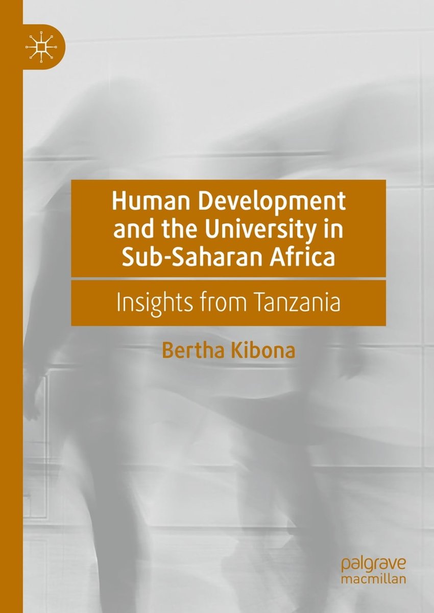 You are invited to the online book launch and discussion of 'Human Development and the University in Sub-Saharan Africa: Insights from Tanzania', by @BerthaKibona12.Discussants: Dr. Patience Mukwambo, Prof Johnson Ishengoma & Prof Siphelo Unathi Ngcwangu teams.microsoft.com/l/meetup-join/…