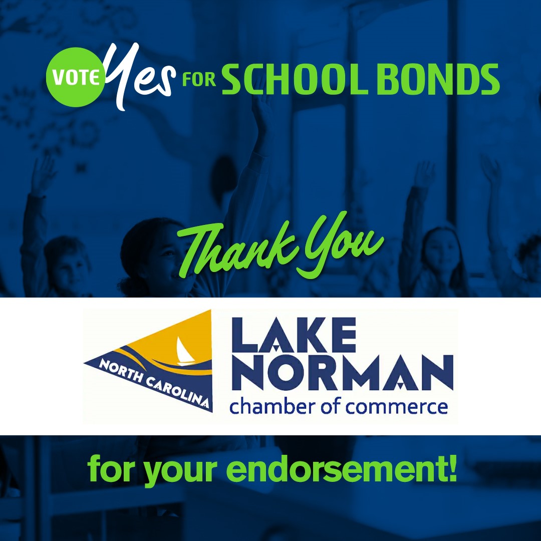 The Lake Norman Chamber says: Vote YES! The chamber has endorsed the school bond on the ballot November 7th because it's critical for communities across North Meck. The bond includes new, state-of-the-art schools that will eliminate overcrowding in Huntersville and Cornelius.