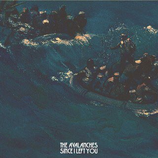 The Avalanches- Since I Left You (2000)