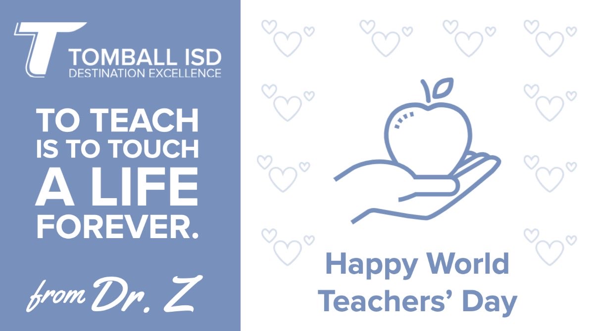 Teaching is the profession that makes all other professions possible. To teach is to change the world and touch a life forever!! 

A big thank you  to all teachers. #WorldTeacherDay

We ❤️our @TomballISD teachers and all teachers worldwide 🌎 

#WorldTeacherDay