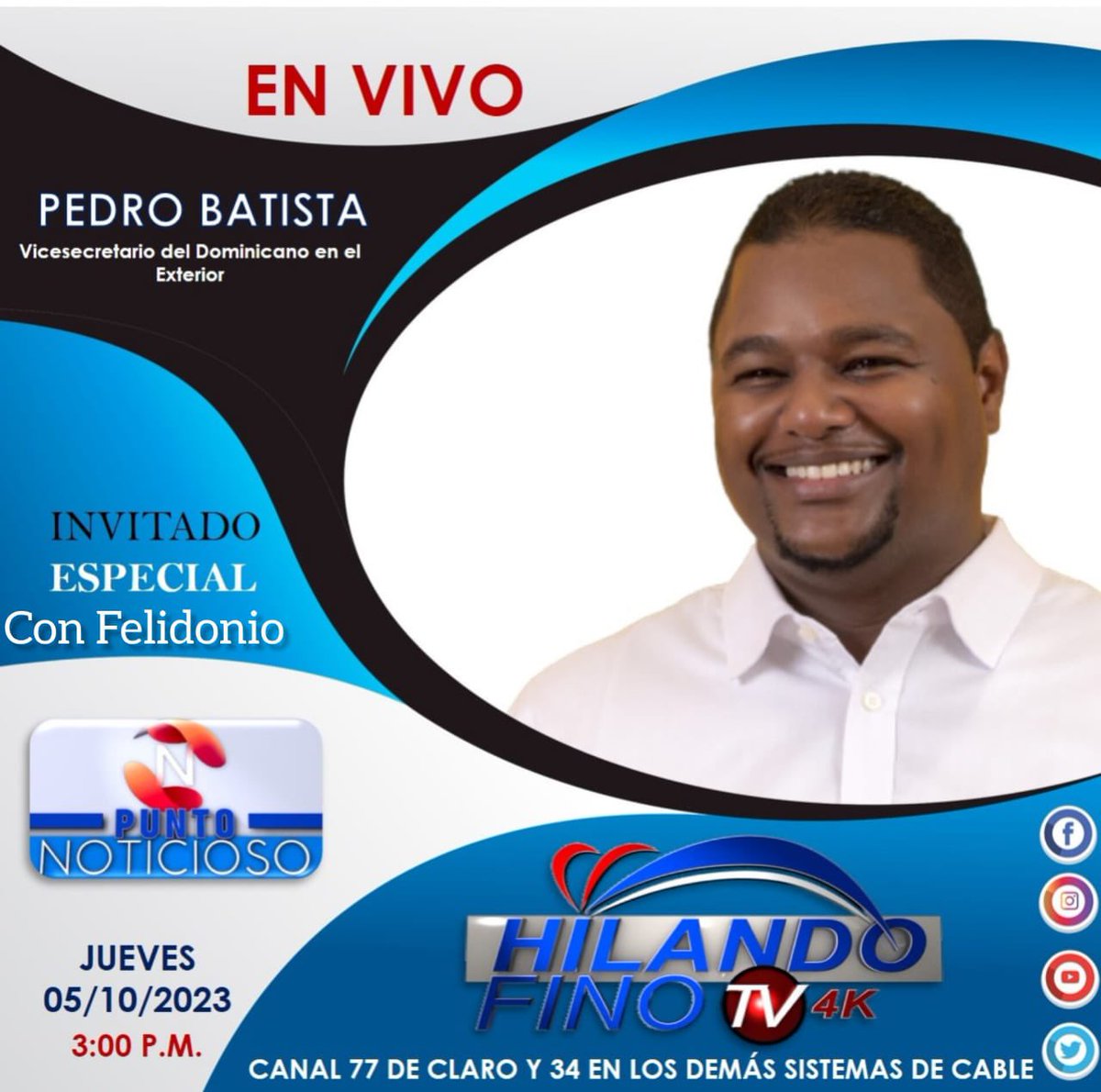 Hoy a las 3pm en PUNTONOTICIOSO con Felidonio Rodríguez. <a href="/HilandoFinoTV/">Hilando Fino TV canal 77</a> <a href="/Felidonio/">Felidonio Rodriguez</a> <a href="/SerrataAquilino/">Aquilino Serrata (Son)</a> 
<a href="/NorisbelUM/">Norisbel Uceta M.</a> <a href="/FPComunicaCir4/">Fuerza del Pueblo Sto Dgo Oeste</a> #pedrobatistaregidorxsdo