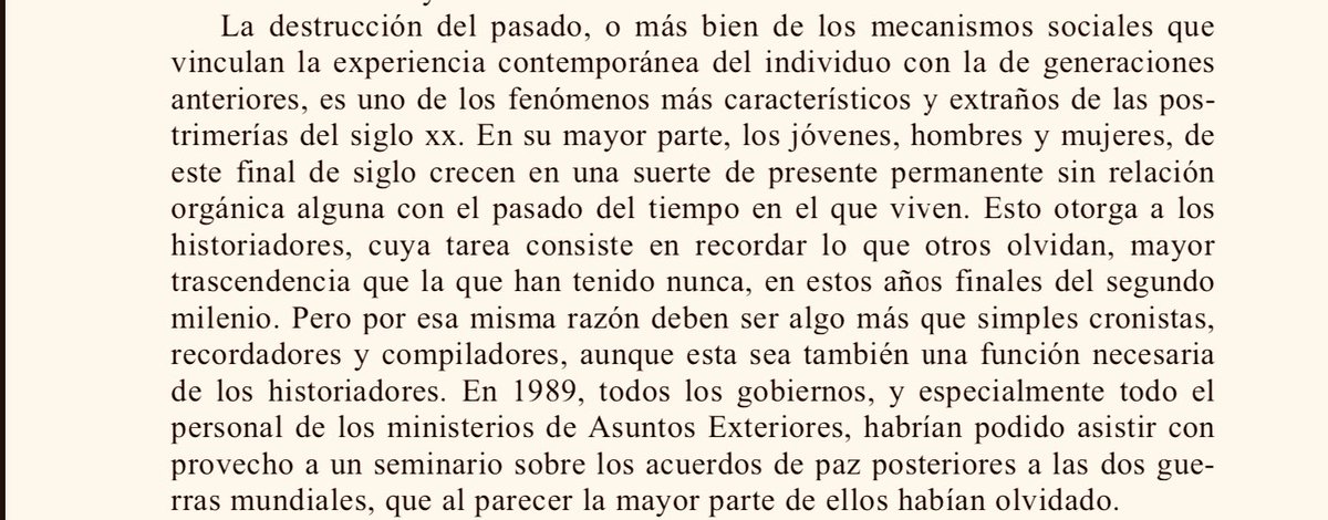 Eric Hobsbawm lo dijo diez años antes que Hartog. Un párrafo para enmarcar y mostrar en clases de introducción a la Historia
