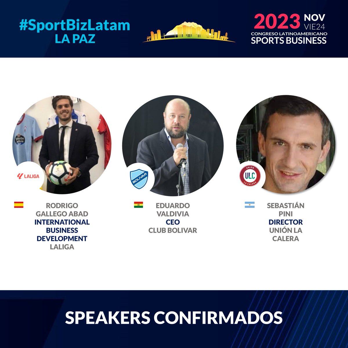 Hola Bolivia! Tenemos los primeros speakers confirmados de #SportBizLatam La Paz! Bienvenidos Rodrigo Gallego Abad, LALIGA; Eduardo Valdivia, <a href="/Bolivar_Oficial/">Club Bolívar</a>; y <a href="/sebastianpini1/">Sebastián Pini</a>, <a href="/ulcsadpoficial/">Unión La Calera SADP</a> Nos vemos el 24 de Noviembre! Habilitada la venta de tickets: tickets.smartticket.com.bo/eventos/sportb…