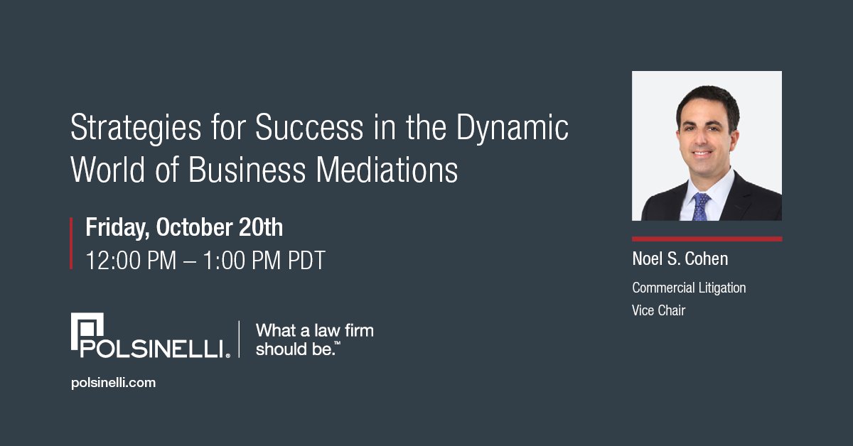 Polsinelli's tweet image. #Mediating #business cases is different from mediating other types of cases. Learn what makes them unique and how to best prepare for those cases from Noel Cohen and fellow professionals on the Judicate West webinar, on Fri. 10/20: us06web.zoom.us/webinar/regist….

#mcle
