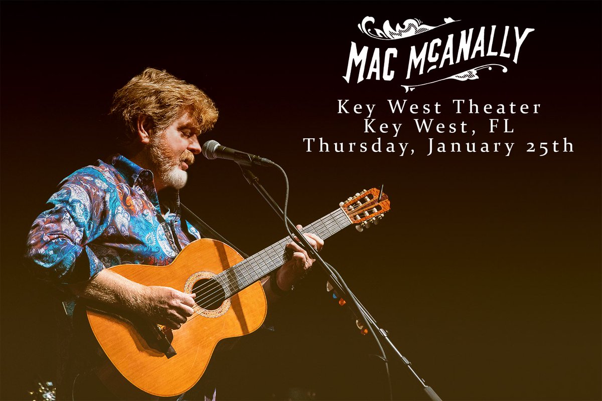 macmcanally's tweet image. JUST ANNOUNCED! Catch Mac McAnally for a THIRD show at the Key West theater in Key West, FL on Thursday, January 25th.
 
Tickets are ON SALE Friday, Oct 6th at 12p IN PERSON ONLY at the Key West Theater’s Box office until 6pm. Remaining tickets available for sale online at 6p ET