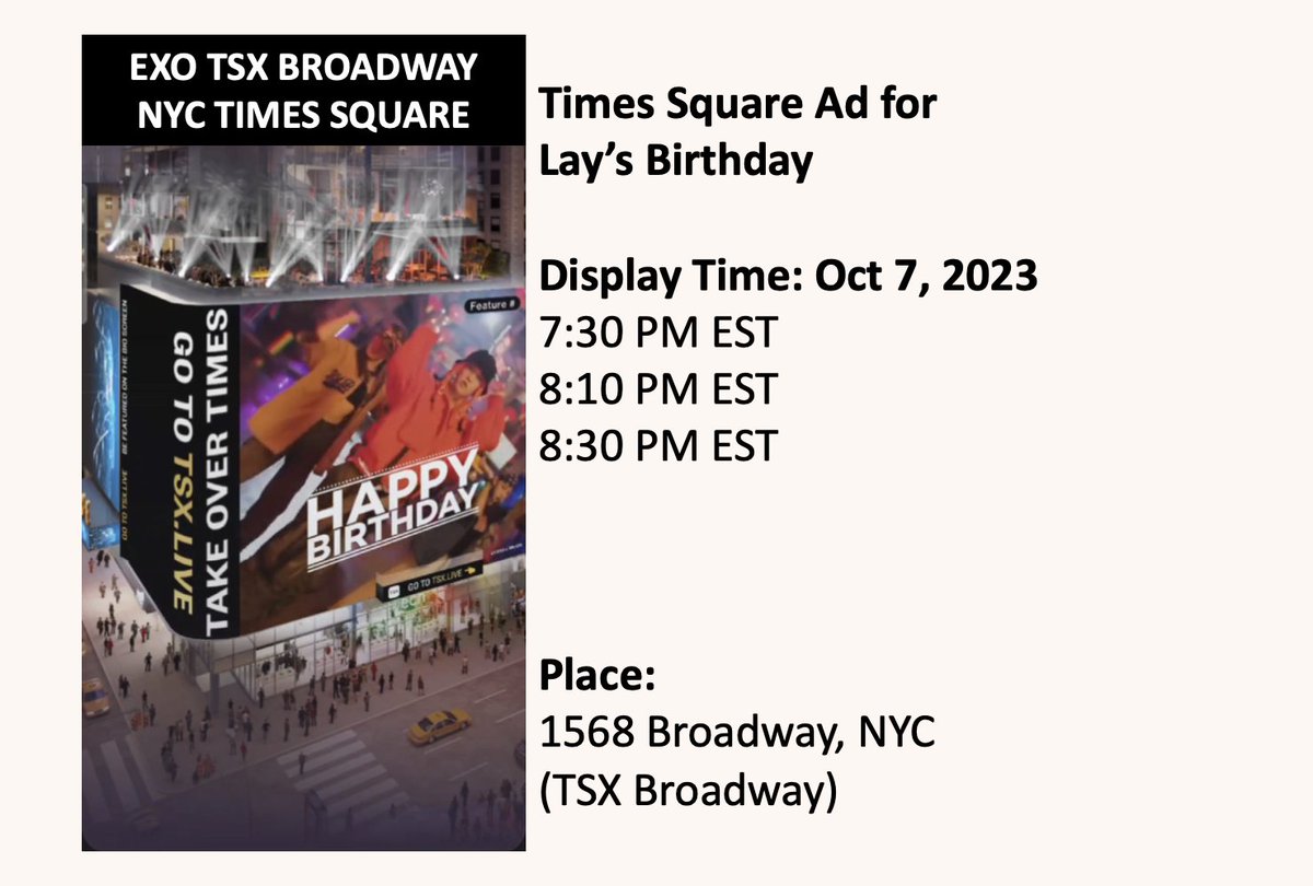 USEXOLUNION's tweet photo. #Lay_in_TimesSquare 
#LaysBirthday_in_TimesSquare 

The next batch (Oct 7, 2023) of New York City Times Square ads will be #Lay_focused to celebrate Lay's birthday.     

Display Time: 
7:30 PM EST 
8:10 PM EST
8:30 PM EST   

Exact Location: 
1568 Broadway, NYC (TSX Broadway)     

#EXOL(s), if you are around, plz come and join us in celebration of #Lay's Birthday and take photos for us.
      
NB: The videos are different, so you might want to watch ALL THREE of them.    

#EXO @weareoneEXO @layzhang @lay_studio