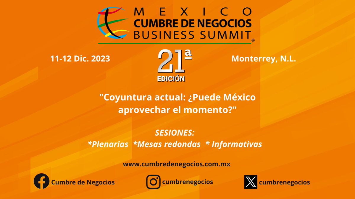 Acompáñanos a la 21a. edición de México Cumbre de Negocios que se llevará a cabo del 11 al 12 de diciembre en Monterrey, N.L. Regístrate y aprovecha nuestra cuota  especial vigente hasta el 31 de octubre. Informes en los teléfonos 5547441220 y 5552039316 
#cumbredenegocios