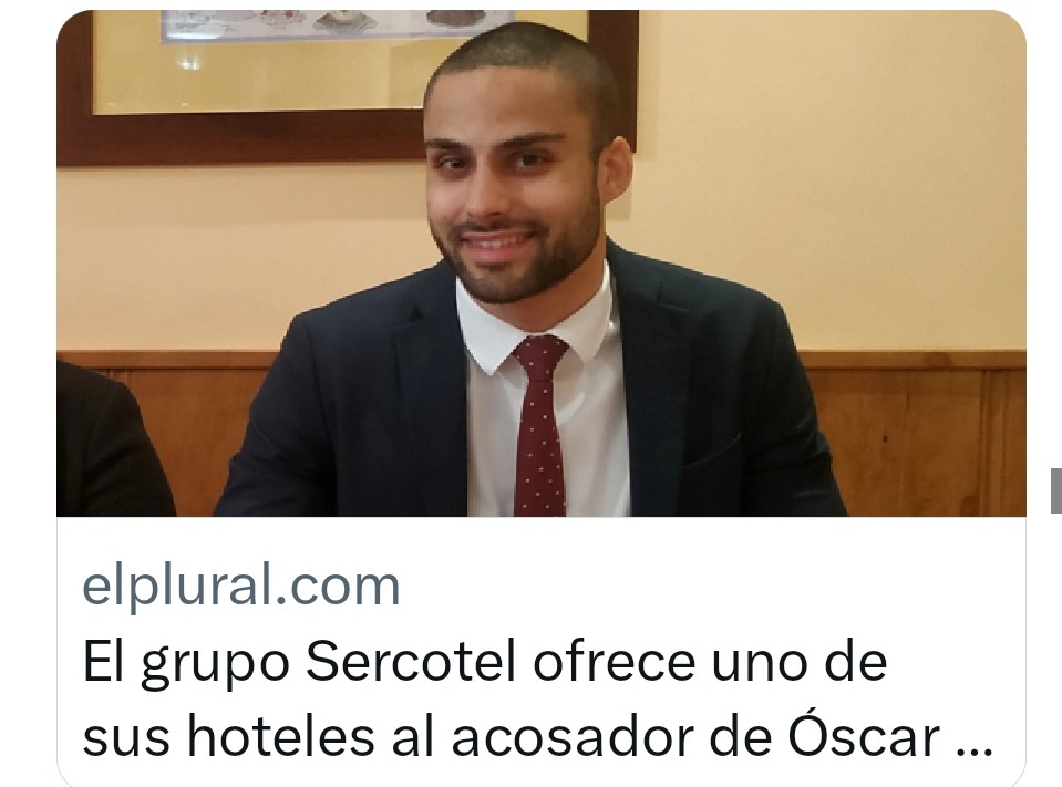 Recordar este nombre cuando penséis ir a un hotel 

Grupo ¡SERCOTEL!!!

Le ha cedido un hotel al  cocainomano, maltratador, acosador de Óscar Puente, para hacer un monólogo riéndose del acoso en el AVE 

Le prohíbe la entrada a  "simpatizantes del PSOE y periodistas de verdad"