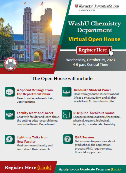 Interested in furthering your studies at WashU Chemistry? Join us on Wednesday, October 25th for our virtual open house!! Register here: chemistry.wustl.edu/openhouse