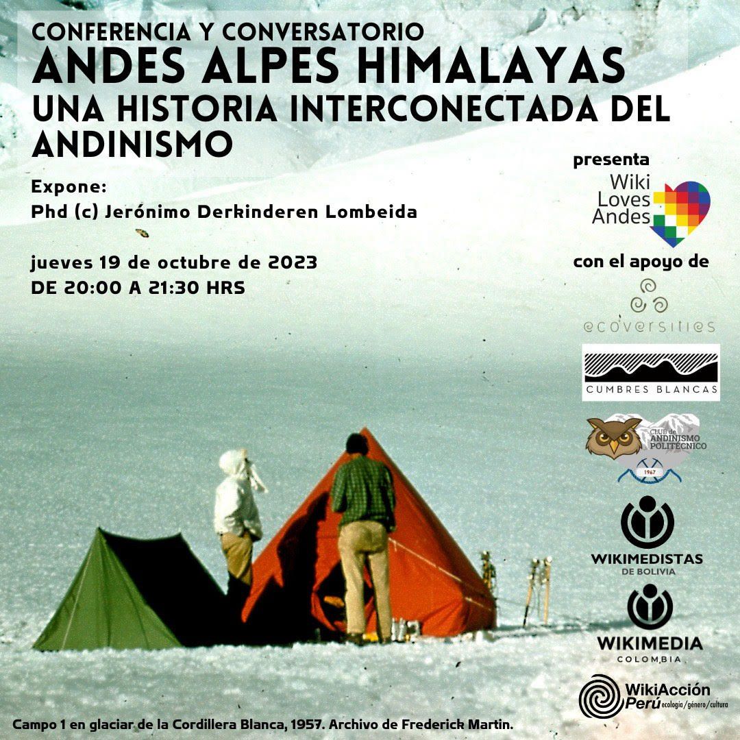 Lxs invitamos a participar en la conferencia y conversatorio virtual Andes Alpes Himalayas, una historia interconectada del andinismo. Se realizará vía Zoom y será transmitida en YouTube. Inscríbete de forma gratuita en: rb.gy/gsij4 @wikimedia_bo @wikiaccionperu