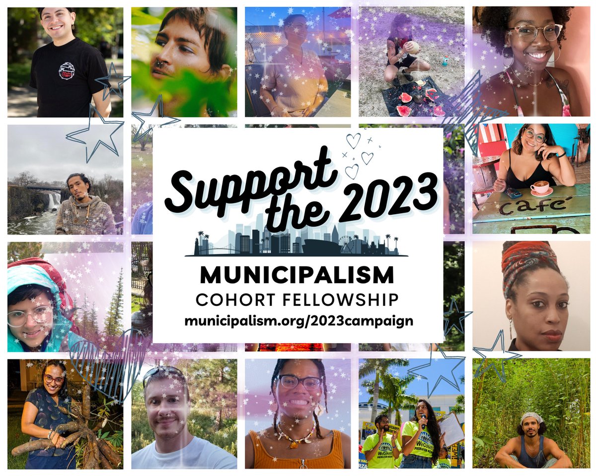 We launched the 2023 Municipalism Cohort Fellowship last month.

We ask for your help in supporting this 12-week online fellowship program.

Please donate at municipalism.org/2023campaign/