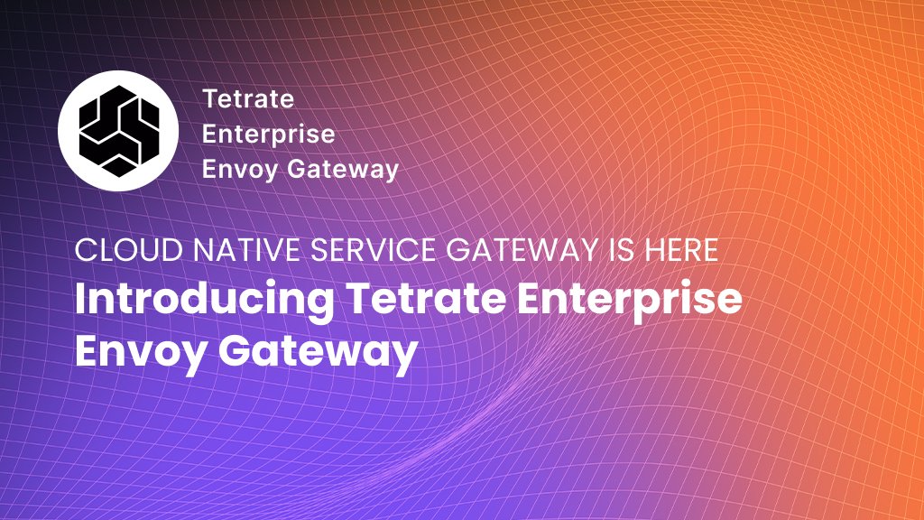 Announcing Tetrate Enterprise Envoy Gateway! 📢 TEG is the new standard for modern infrastructure – we call it the #cloudnative service gateway. Sign up for a tech preview: tetr8.io/3Q3MCuV #servicemesh #microservices #TEG