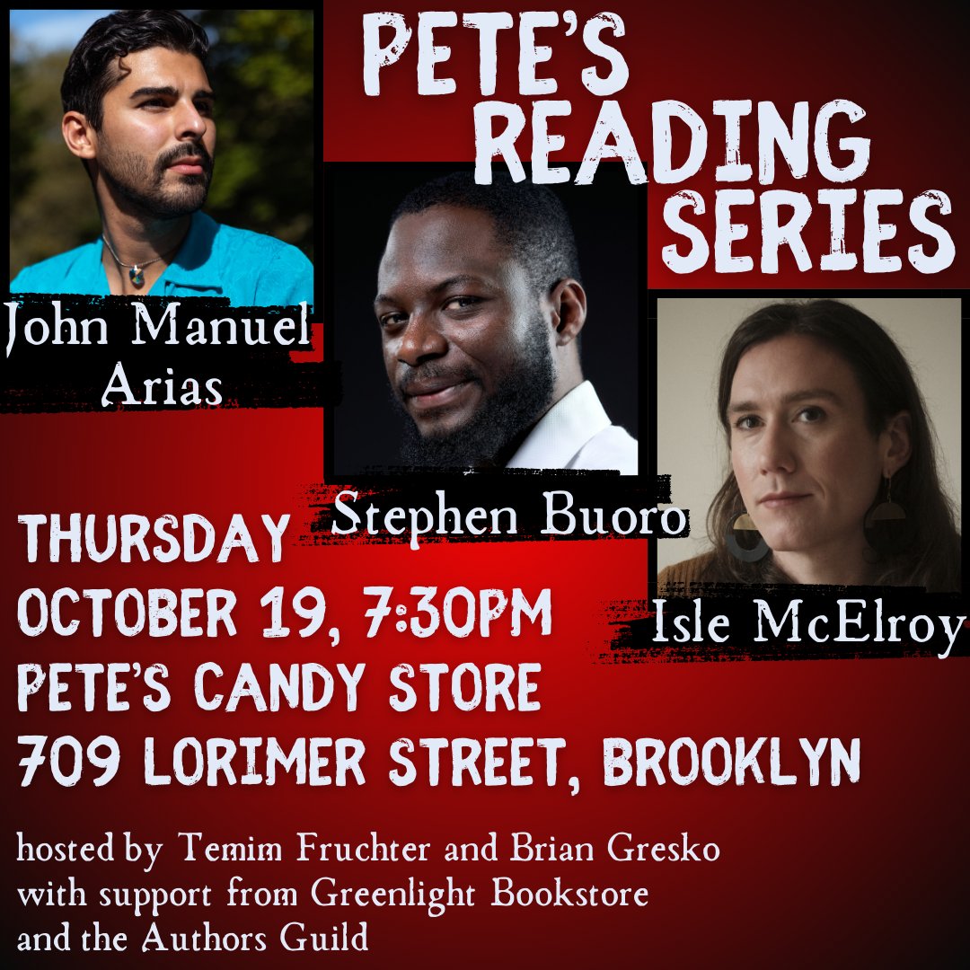 Spooky season is here & so is the ✨STELLAR✨ lineup for our October reading! Join us 10/19 as we welcome John Manuel Arias, @isle_mcelroy , & Stephen Buoro to the Pete's stage. With hosts @temim & @briangresko , books by @greenlightbklyn & generous support from @AuthorsGuild .