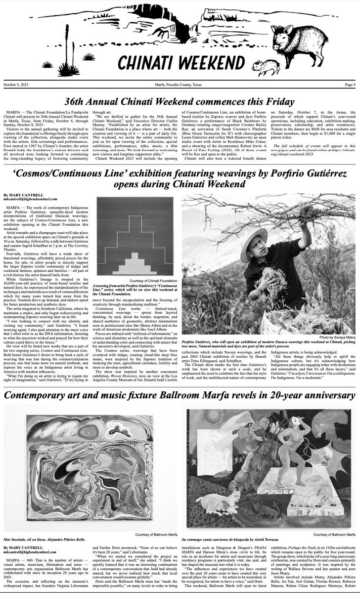 Front page of the newspaper + front of the additional Chinati Weekend section, essentially a whole other full-sized paper on Marfa's biggest arts weekend. I'm especially proud of our small staff this week for pulling off this 22-page beast.