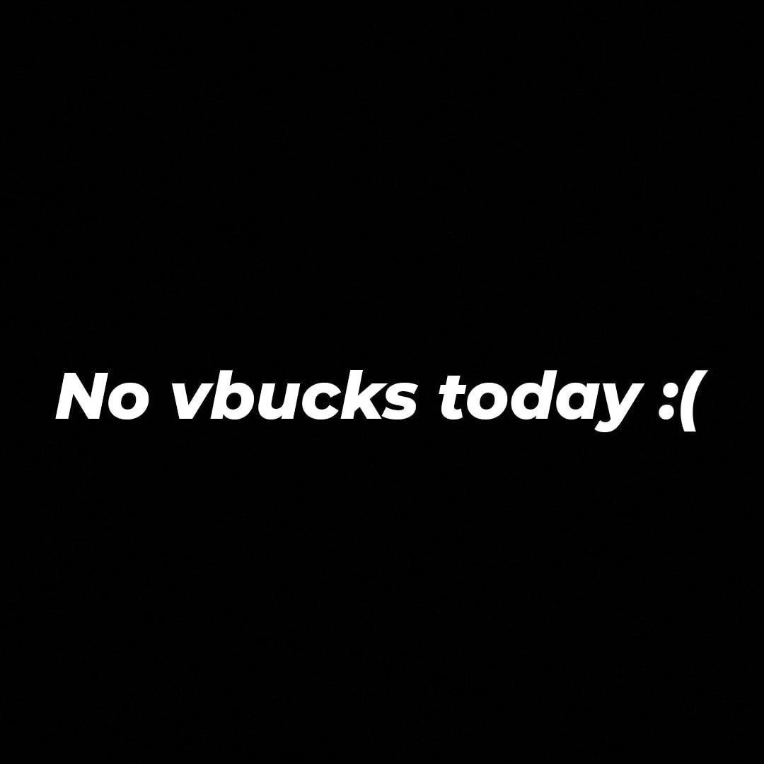 05/10/23 
No Vbucks Today :(
Remember to use my code ZoyCreMan to support me <3 
#Fortnite #SaveTheWorld #Vbucks #STWVbucks #FortniteArt #FortniteChapter4 #fortnitecodes #FortniteWorldCup #Fortnitecreative #fortniteteam #FortniteFashion #Fortniteleaks