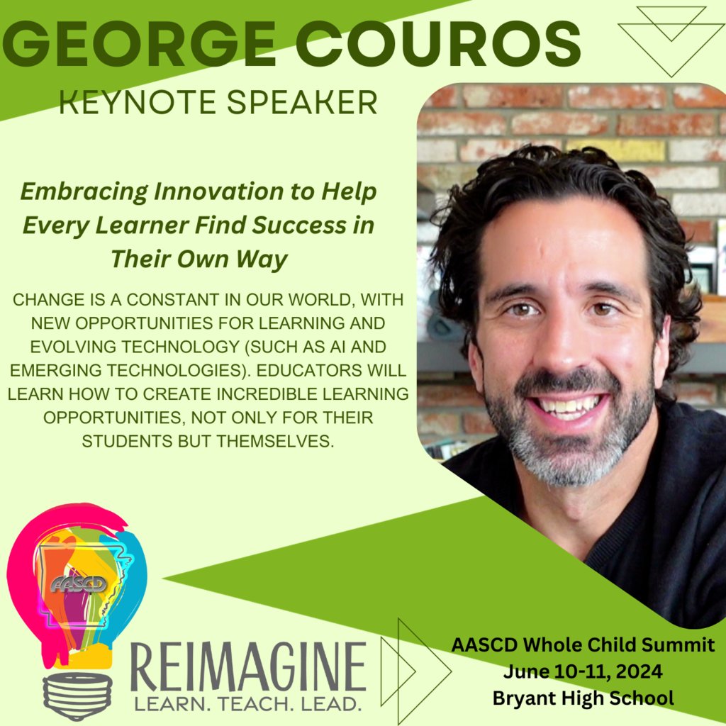 George Couros will be bringing some incredible insight on innovation and learning at the 2024 AASCD Whole Child Summit in Bryant next June!