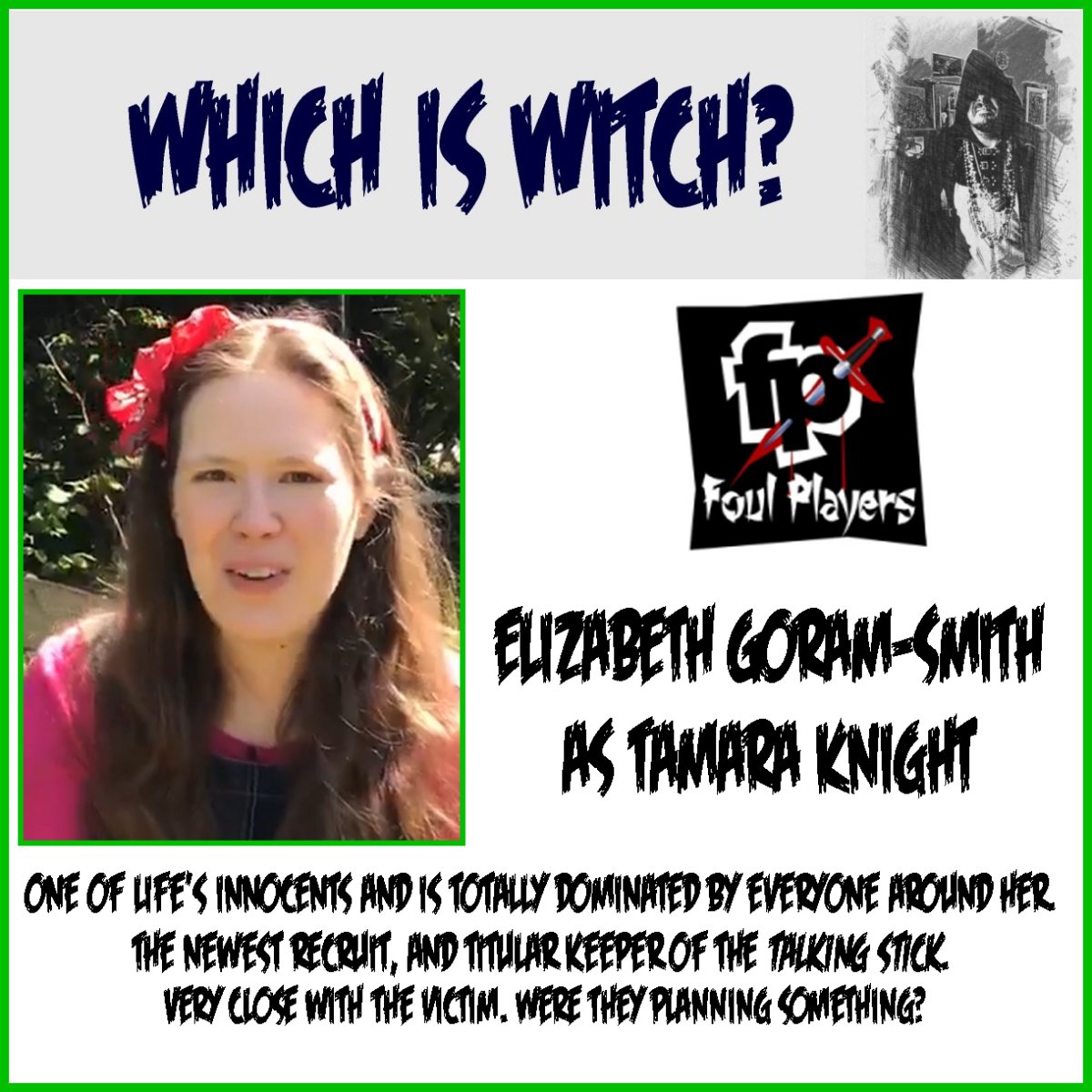 Continuing the cast, at Downham Hall Hotel for the Halloween murder mystery on 21/10/23 'Which is Witch?' as one of life's innocents, Tamara Knight, we have the wonderful Lizzie Goram-Smith.

Contact the venue on 01268 422464 for details.