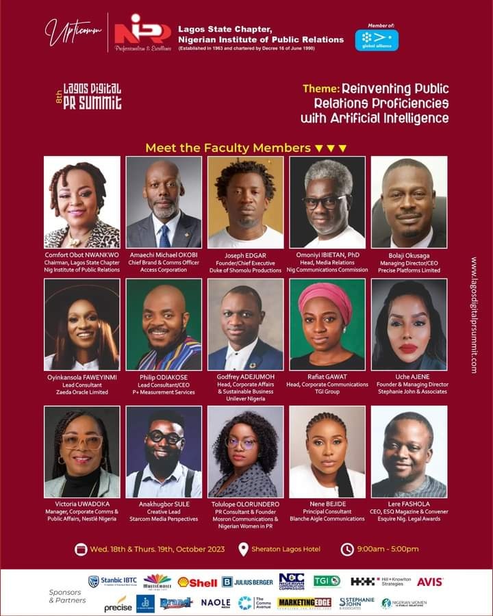 Stellar Faculty Announced for 8th Lagos Digital PR Summit, themed Reinventing Public Relations Proficiencies with AI, taking place on October 18 and 19, 2023, at the Sheraton Lagos Hotel.

#LagosDigitalPRSummit2023