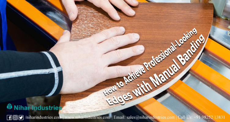 niharindustries's tweet photo. How to Achieve Professional-Looking Edges with Manual Banding https://t.co/zBe01TRA7M https://t.co/N3aRYk01Wi