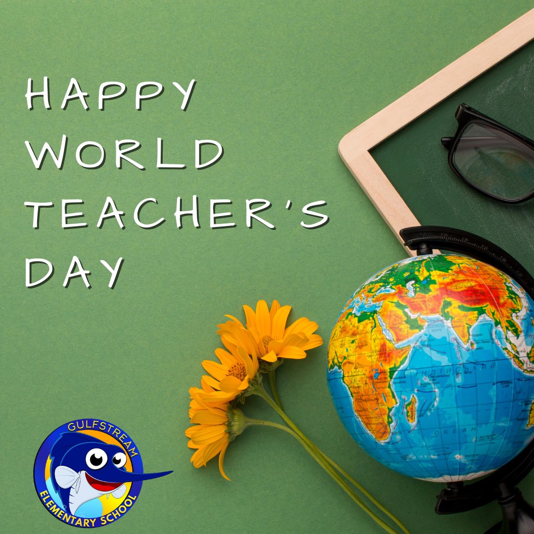 GulfstreamES's tweet photo. Wishing our Gulfstream Teachers, a Happy World Teacher’s Day, we appreciate the incredible work you do every day! #GulfstreamES #WeLoveOurTeachers @SuptDotres @MDCPSSouth @MDCPS https://t.co/DavXlZVZ4Y