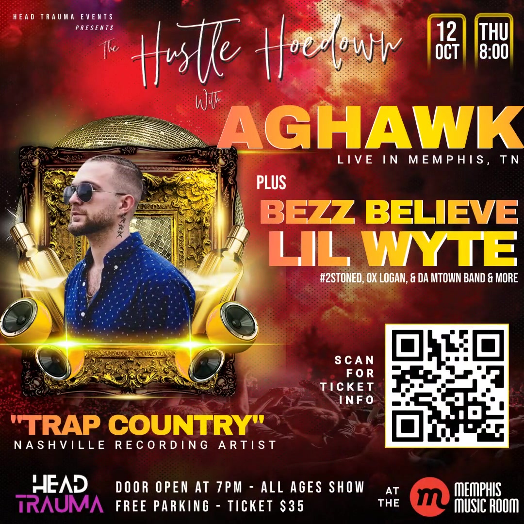 aGhawk is coming from Nashville to present Trap Country music to ya'll at the Memphis Music Room, Thursday, October 12. Catch him on the stage, along with Lil Wyte and Bezz Believe!

Tickets: headtrauma.events/event/the-hust…

@aghawkofficial #hustlehoedown