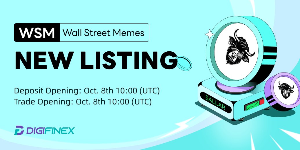 DigiFinex Global (@digifinex) on Twitter photo 🆕 Spot New Listing
#DigiFinex will list $WSM/USDT <a href="/wallstmemes/">Wall Street Memes</a> on Oct 8, 10 AM UTC!
✅ Deposit now!
🎁 A total $100 #giveaway for 10 ppl!
💓️, RT + TAG 3 friends
Trading Link: tinyurl.com/ycx3ss5c
Listing Info: tinyurl.com/34srf7am 🆕 Spot New Listing
#DigiFinex will list $WSM/USDT <a href="/wallstmemes/">Wall Street Memes</a> on Oct 8, 10 AM UTC!
✅ Deposit now!
🎁 A total $100 #giveaway for 10 ppl!
💓️, RT + TAG 3 friends
Trading Link: tinyurl.com/ycx3ss5c
Listing Info: tinyurl.com/34srf7am