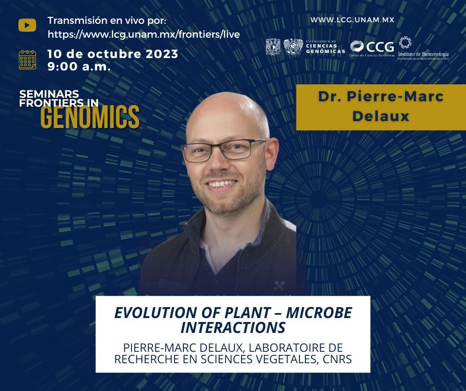 lcgunam's tweet photo. Este 10 de octubre a las 9:00am nos acompañará de forma virtual el Dr Pierre-Marc Delaux con la conferencia "Evolution of plant - microbe interactions" en #FrontiersInGenomics @ccg_unam @ibt_unam @unammorelos @LRSV_Toulouse https://t.co/8ypkGTKuEg #EnVivo https://t.co/xo1aQxOswT https://t.co/jKtYkW0pJS