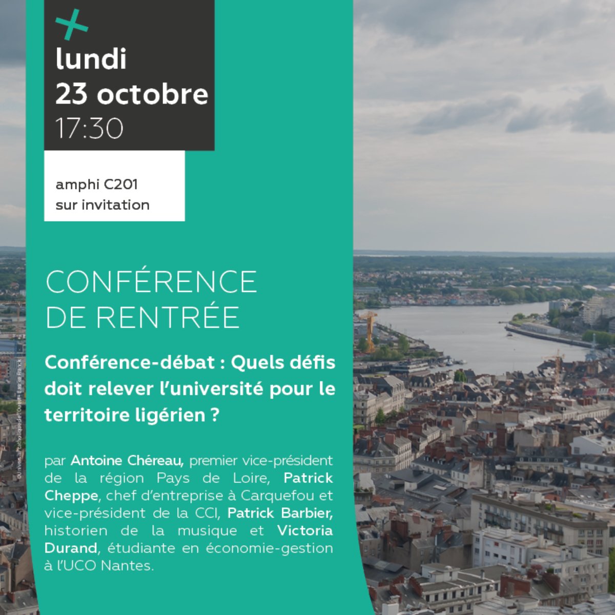 [Conférence de rentrée] L’UCO Nantes reçoit Antoine Chéreau, (élu), Patrick Cheppe, (PDG) et Patrick Barbier, (historien de la musique) sur le thème :
«  Quels défis doit relever l’université pour le territoire ligérien ?»
📍23/10 | 17h30 | sur invitation