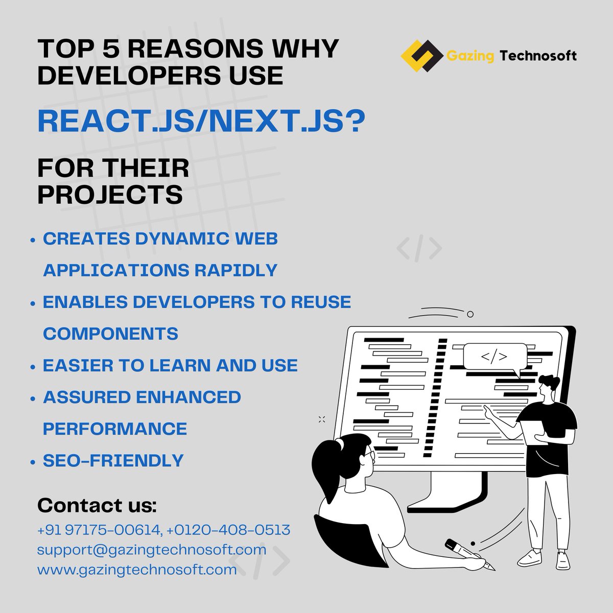 Elevate your web projects with React.JS/Next.JS! 🚀 Here's why developers swear by it:

1️⃣ Rapid Development
2️⃣ Component Reusability
3️⃣ User-Friendly
4️⃣ Top-notch Performance
5️⃣ SEO Boost

📧 Email: support@gazingtechnosoft.com
🌐 Website: gazingtechnosoft.com

#ReactJS