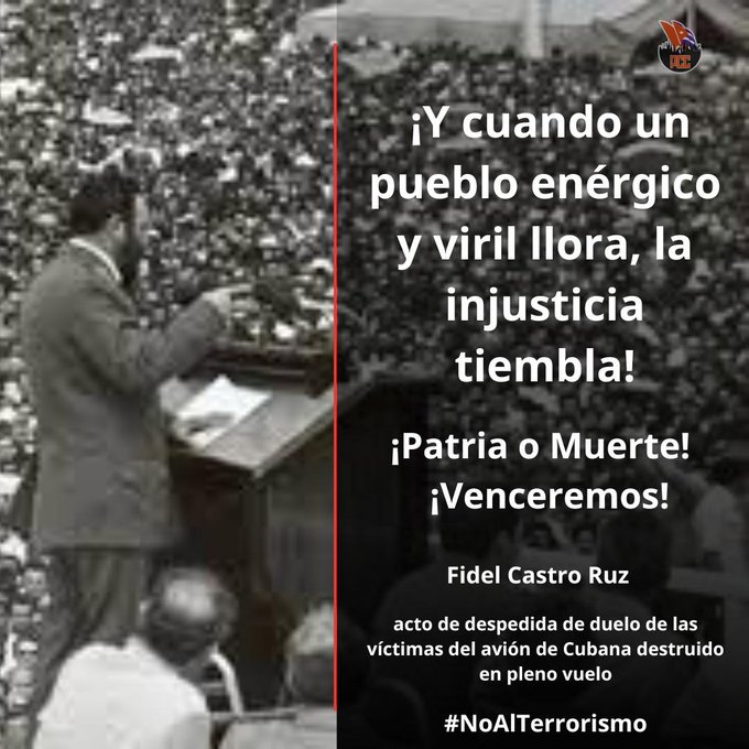“No podemos decir que el dolor se comparte. El dolor se multiplica. 
Millones de cubanos lloramos hoy junto a los seres queridos de las víctimas del abominable crimen. ¡Y cuando un pueblo enérgico y viril llora, la injusticia tiembla!"
#NoAlTerrorismo
<a href="/MinfarC/">Minfar_Cuba</a> <a href="/EjrcitoOrienta1/">Ejército Oriental</a>