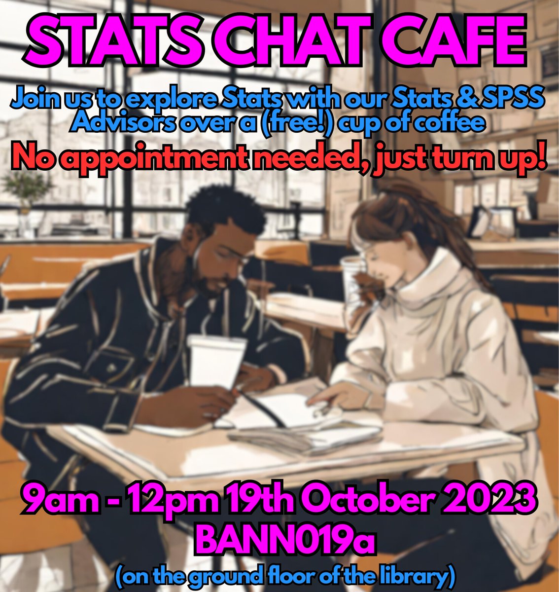 The ASK team invites you to our Stats Chat Cafe to meet with our wonderful Stats &amp; SPSS advisors over a free cup of coffee to discuss any statistics questions you may have! ☕️
Just drop by Bannerman 019a on October 19th, 2023 between 9am and 12pm 😊 <a href="/brunelstudents/">Union of Brunel Students</a> <a href="/Bruneluni/">Brunel University of London</a>