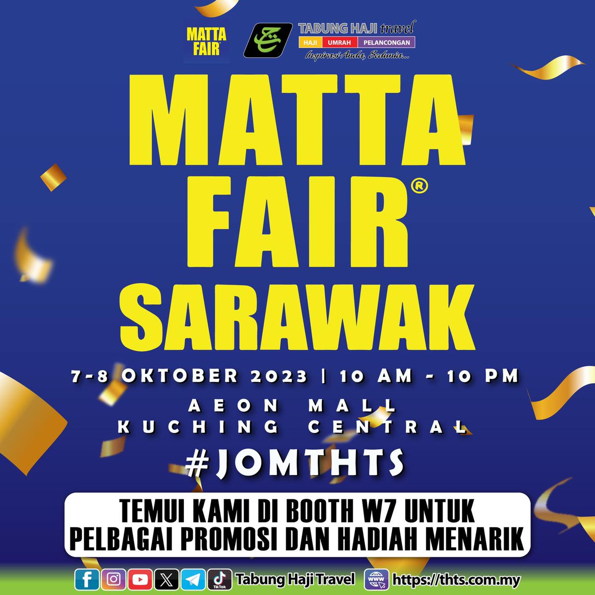THTSrasmi's tweet image. Ingin mendapatkan Promosi Pakej Umrah &amp;amp; Pelancongan?

Jom singgah ke Booth Tabung Haji Travel sempena MATTA Fair Sarawak 2023.

📷 AEON Mall Kuching Central (Booth W7)
📷 7 &amp;amp; 8 Oktober 2023
📷 10 Pagi hingga 10 Malam

#tabunghajitravel #mattafair2023 #mattafair