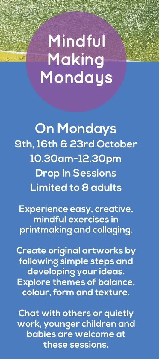 Our ‘Mindful Making Mondays’ start next week from 9th October. Drop in between 10.30am and 12.30pm for easy, creative, mindful exercises and friendly chat. Free, all materials supplied and open to all adults* No need to book!