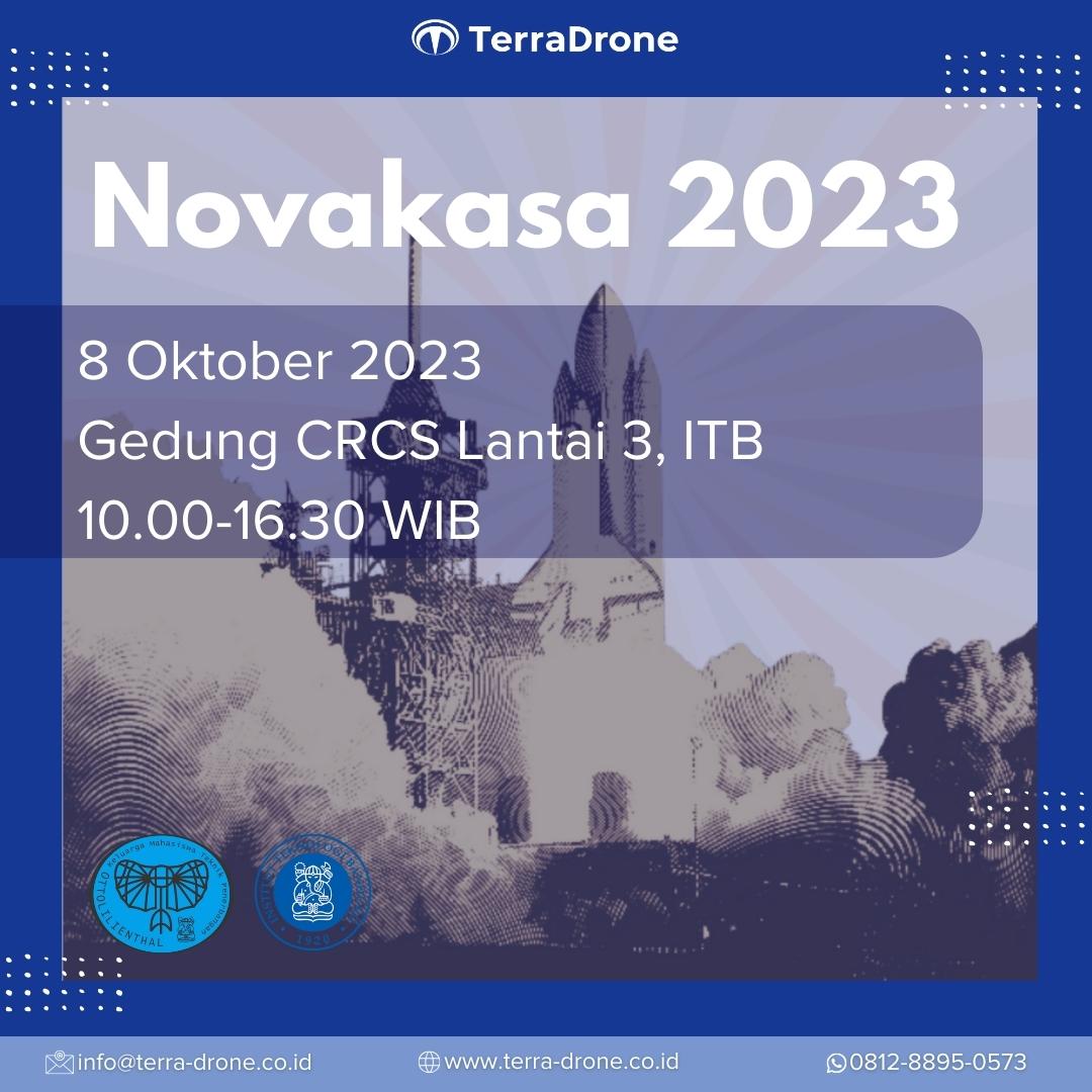 Terra Drone Indonesia akan hadir di acara NOVAKASA 2023!

Novakasa merupakan acara yang diselenggarakan oleh Teknik Dirgantara Institut Teknologi Bandung. Novakasa akan diselenggarakan pada:
Hari: Minggu, 8 Oktober 2023
Jam: 10.00 - 16.30 WIB
Lokasi: Gedung CRCS Lantai 3, ITB
Jl.