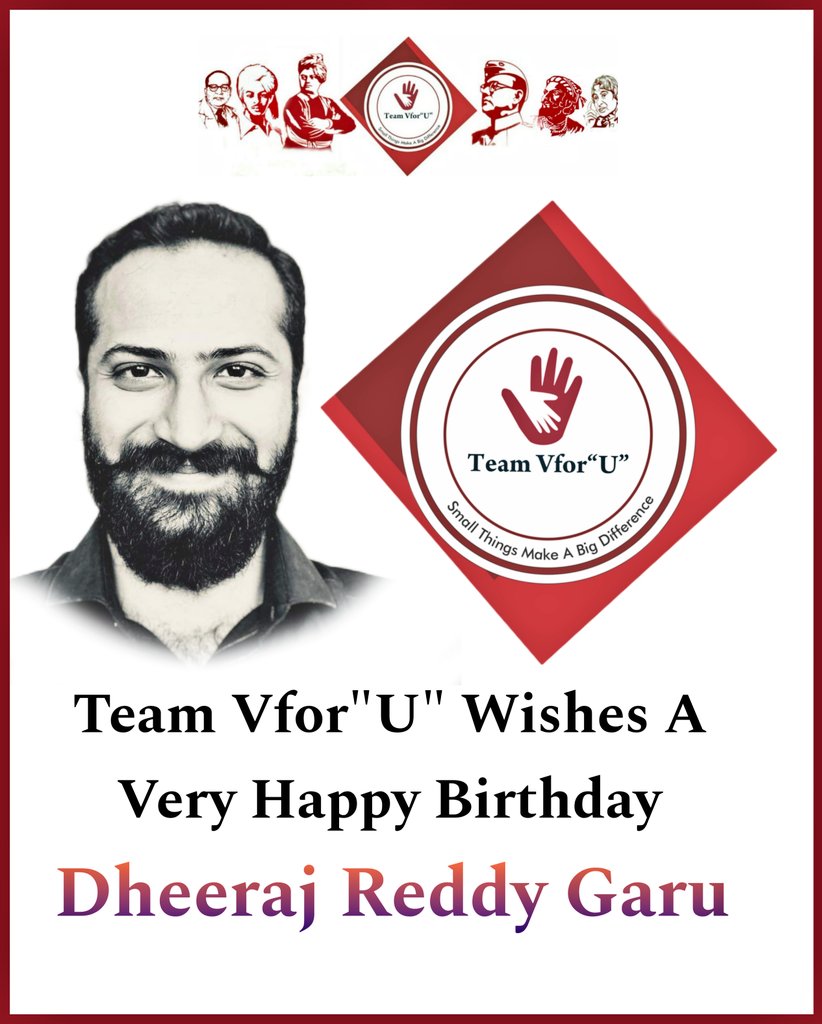 TeamVforu's tweet photo. Team Vfor "U" Wishes A Very Happy Birthday @dheerajk_6 

You are one of the most Extraordinarily 
Supportive People that We Ever Had the Pleasure of Knowing.

We Admire Your selflessness and Willingness for  Supporting  the Team Vfor"U"  all the time https://t.co/GFZaY9ylm1