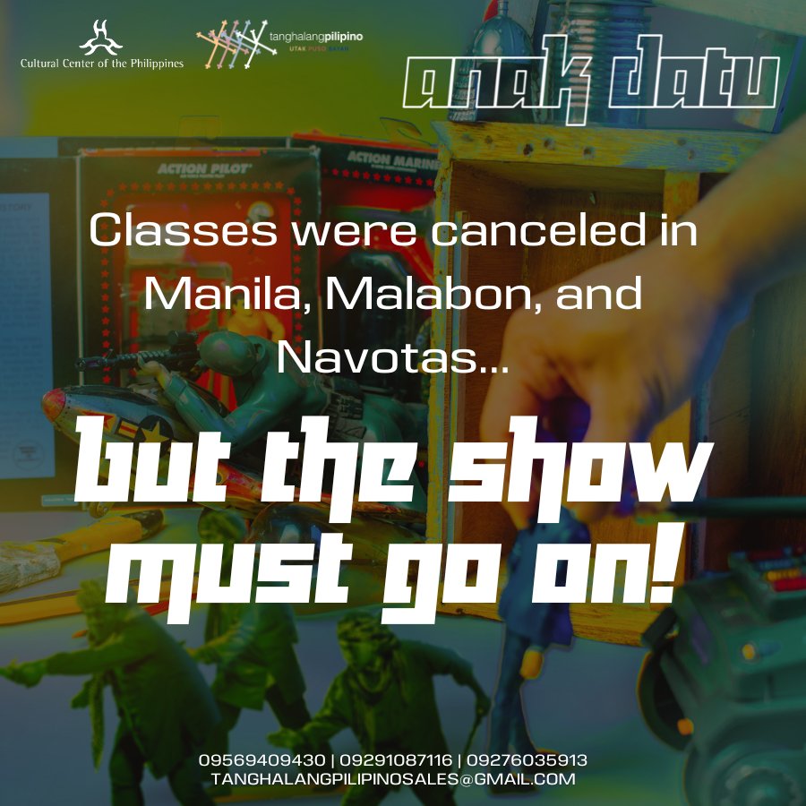 ADVISORY: Classes suspended today due to Yellow Rainfall Alert. Come rain or shine, ANAK DATU's 3PM and 8PM shows go on! 🌊🤖✊️ Grab your tickets now, mga Anak ng Agos! #TanghalangPilipino #AnakDatu2023 #TP37 #UtakPusoBayan