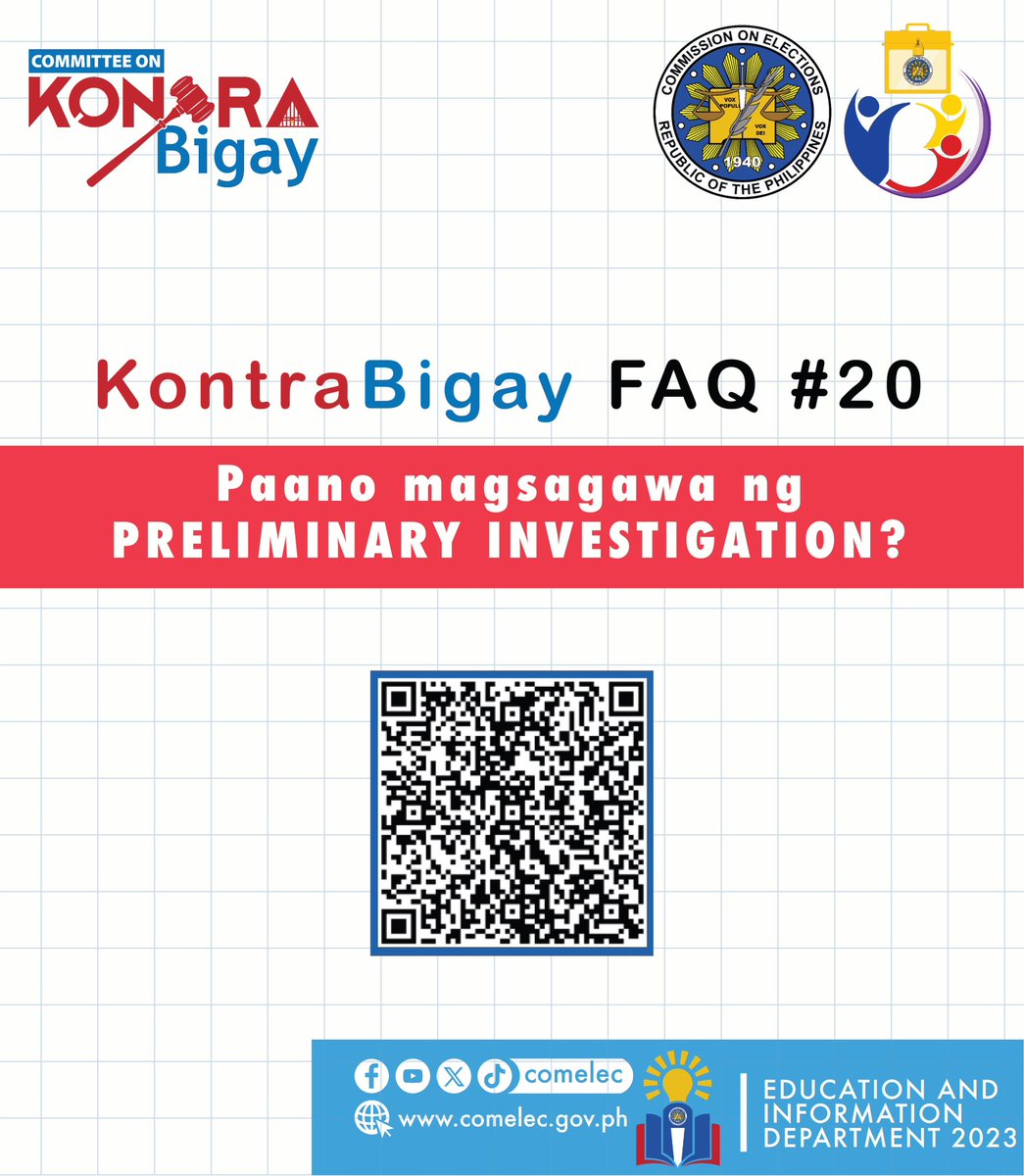 COMELEC's tweet photo. KontraBigay FAQ #20: Paano magsagawa ng PRELIMINARY INVESTIGATION?
#KontraBigayFAQs
#KontraBigayBSKE2023
#ResponsablengBotante
#ResponsablengKandidato
#BarangayAtKabataan
#KabilangKaDito
#BSKE2023 https://t.co/sZjsH99cBz