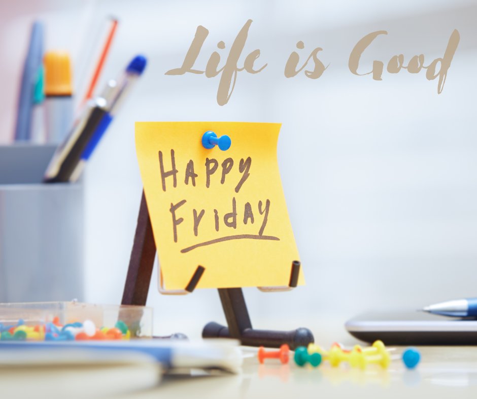 “Life is good, especially on a Friday.” —Anonymous #happyfriday #lifeisgood #enjoytheweekend
