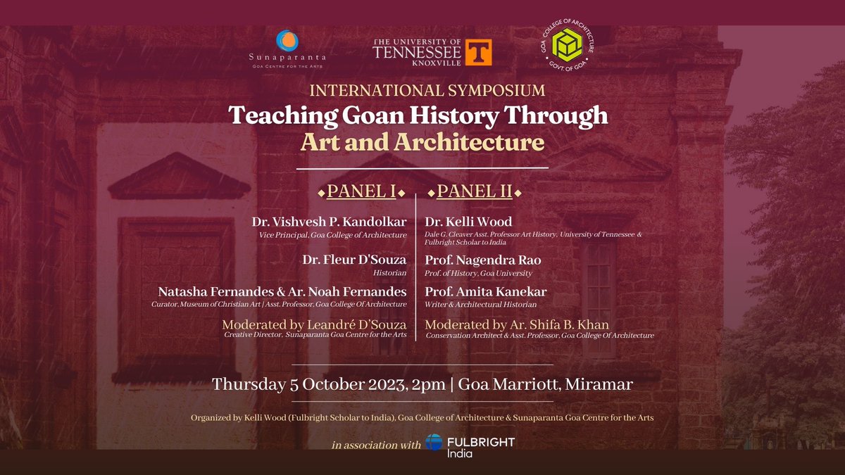 #SGCFA organised the International #Symposium on ‘Teaching Goan History Through Art and Architecture 2023’ along with the University of Tennessee, and the Goa College of Architecture in association with Fulbright India.

Here are some snapshots from the event
