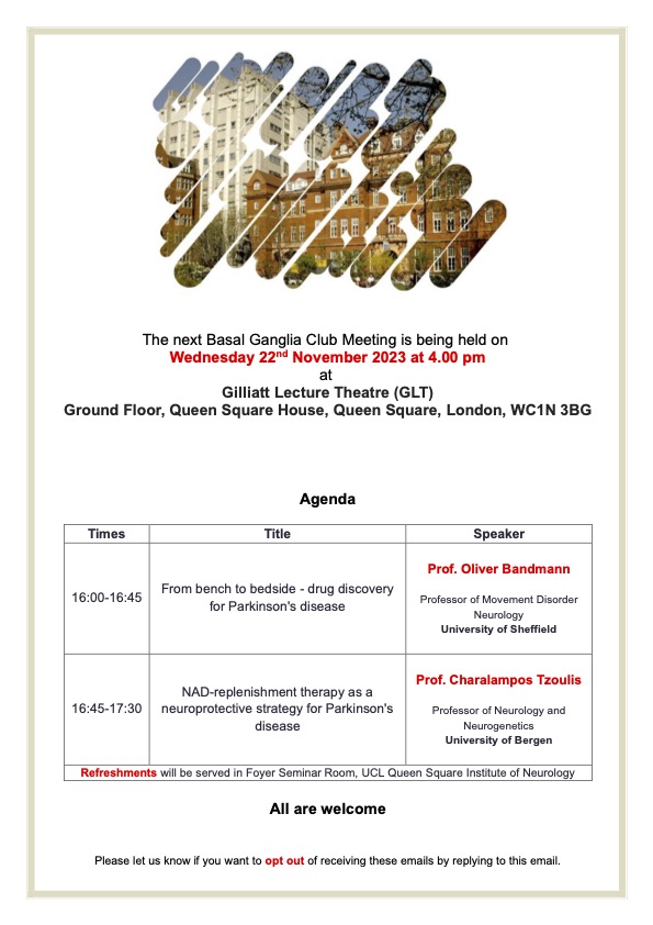 FraMagrinelli's tweet photo. 📢 SAVE THE DATE 📢 Next Basal Ganglia Club Meeting - November 22, 2023 - 4 pm - Gilliatt Lecture Theatre, Queen Square - Speakers @BandmannOliver &amp; @chtzoulis - All welcome - Please RT @UCLIoN  @MDC_IoN_UCL @neurolib @kailashbhatia https://t.co/SQ97dricka